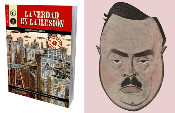 La verdad de la ilusión - Luis Antón del Olmet